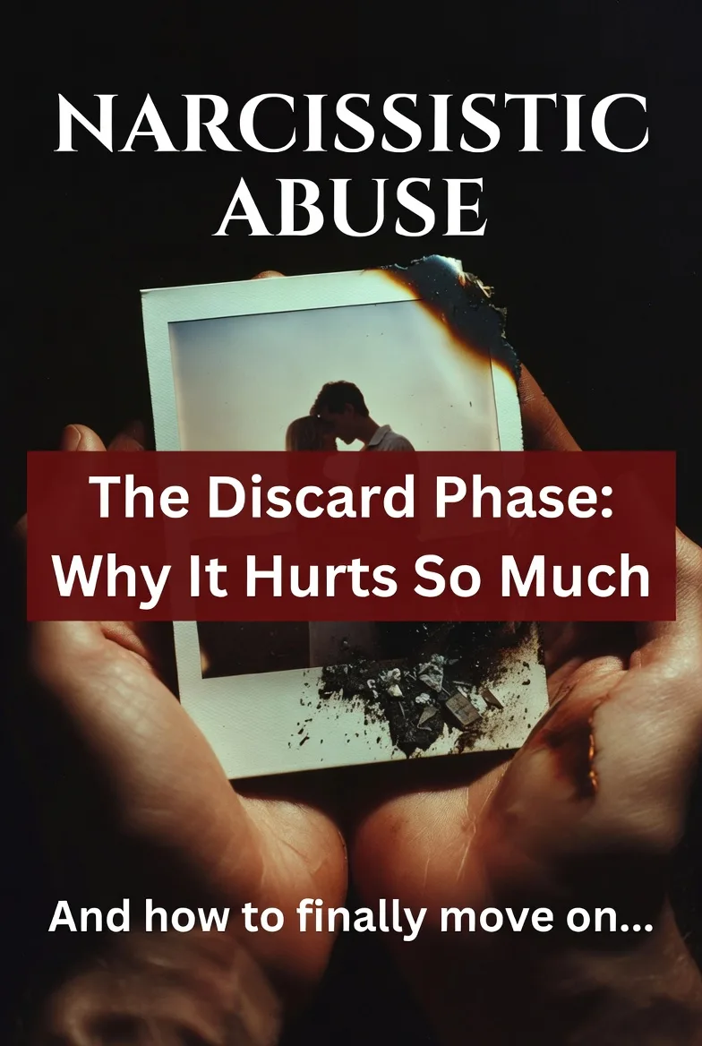 The Narcissist Discard Phase: What It Really Means and Why It Hurts So Much
